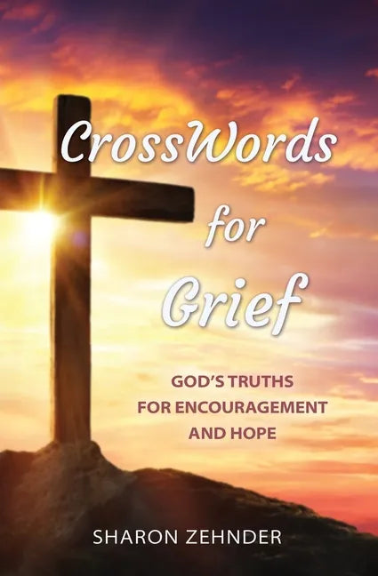 CrossWords for Grief: God's Truths for Encouragement and Hope - Paperback