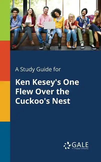 A Study Guide for Ken Kesey's One Flew Over the Cuckoo's Nest - Paperback