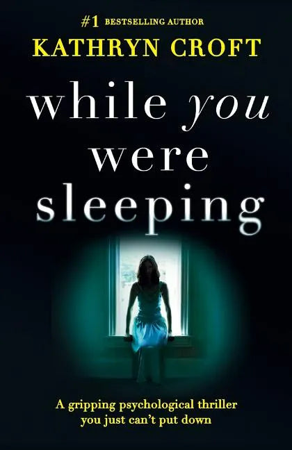 While You Were Sleeping: A gripping psychological thriller you just can't put down - Paperback