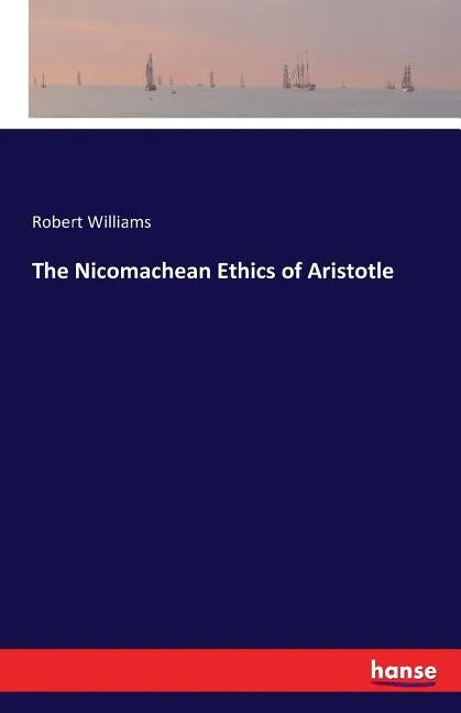 The Nicomachean Ethics of Aristotle - Paperback