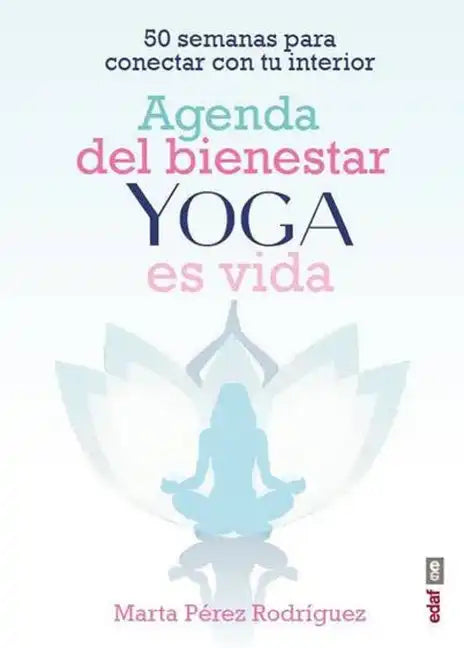 Agenda del Bienestar de Yoga Es Vida - Paperback