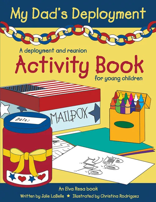 My Dad's Deployment: A Deployment and Reunion Activity Book for Young Children - Paperback
