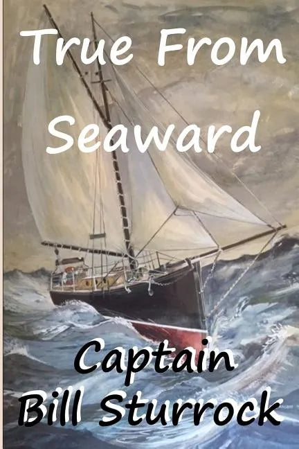 True From Seaward - Paperback