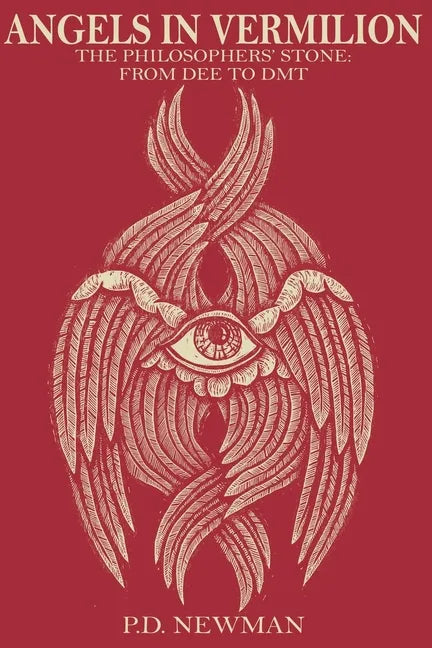 Angels in Vermilion: The Philosophers' Stone: from Dee to DMT - Paperback