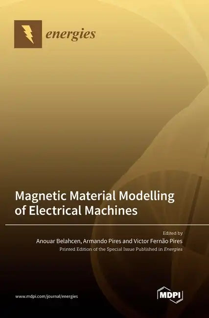 Magnetic Material Modelling of Electrical Machines - Hardcover