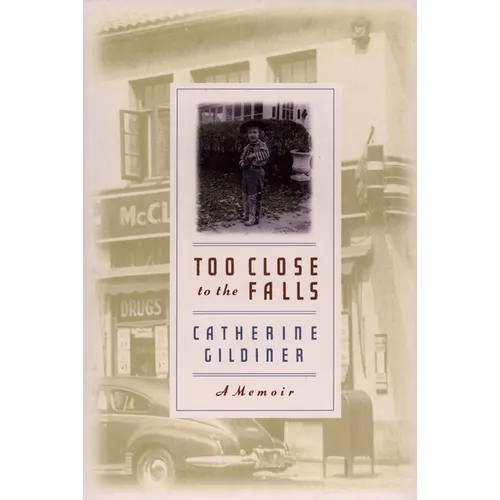 Too Close to the Falls: A Memoir - Paperback
