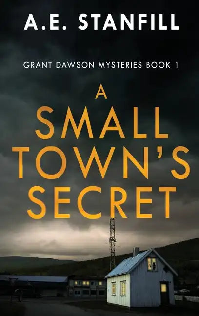 A Small Town's Secret - Hardcover
