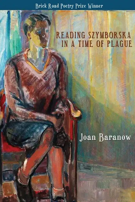 Reading Szymborska in a Time of Plague - Paperback
