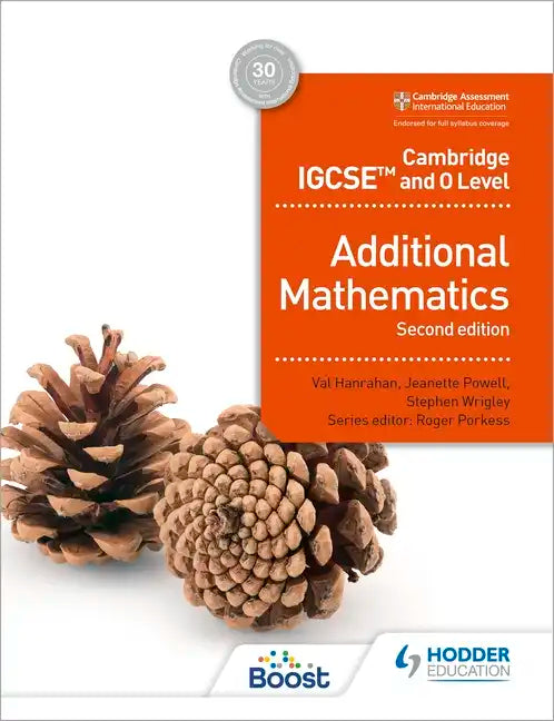 Cambridge IGCSE and O Level Additional Mathematics Second Edition: Hodder Education Group - Paperback