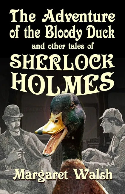The Adventure of the Bloody Duck and other adventures of Sherlock Holmes - Paperback
