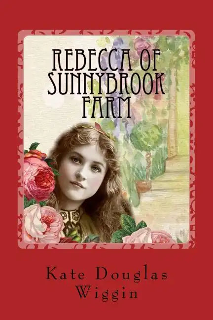 Rebecca of Sunnybrook Farm - Paperback