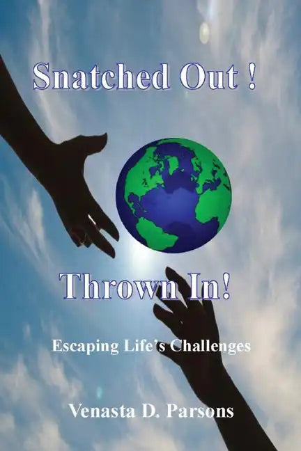 Snatched Out! Thrown In! - Paperback