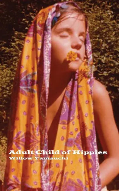 Adult Child of Hippies - Paperback