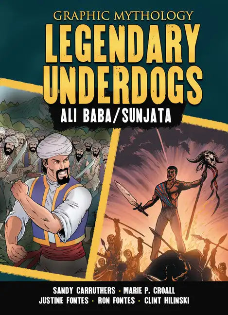 Legendary Underdogs: The Legends of Ali Baba and Sunjata - Library Binding