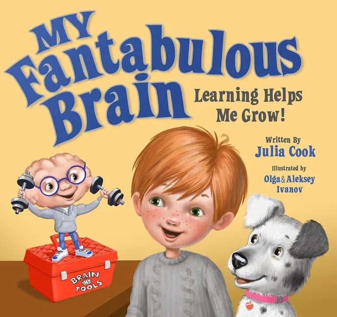 My Fantabulous Brain: Learning Helps Me Grow! - Paperback