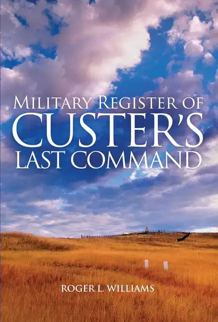 Military Register of Custer's Last Command - Paperback