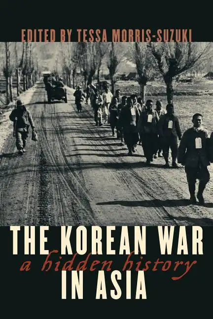 The Korean War in Asia: A Hidden History - Hardcover