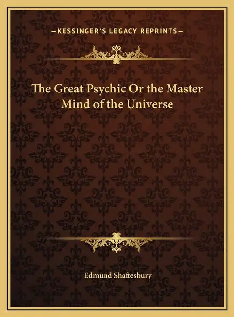 The Great Psychic Or the Master Mind of the Universe - Hardcover