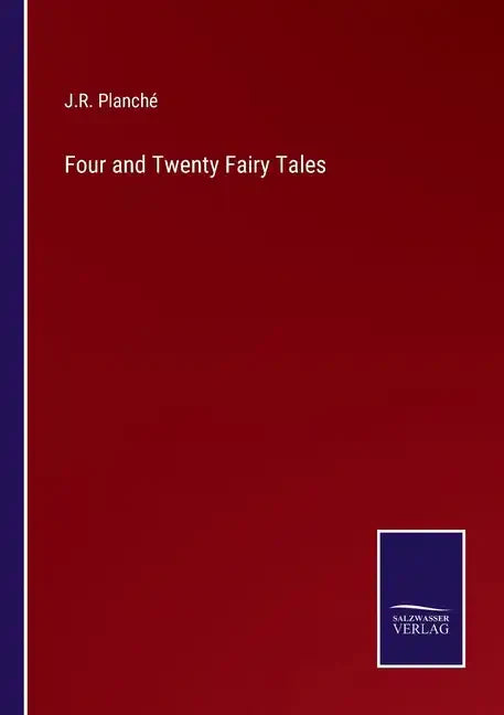 Four and Twenty Fairy Tales - Paperback