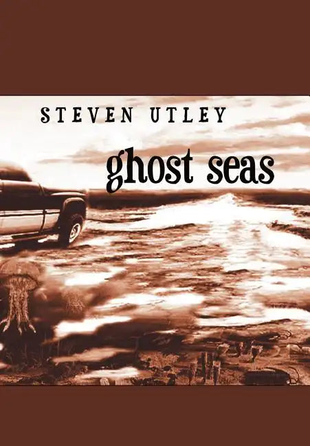 Ghost Seas - Hardcover