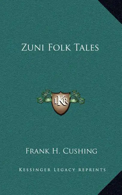Zuni Folk Tales - Hardcover