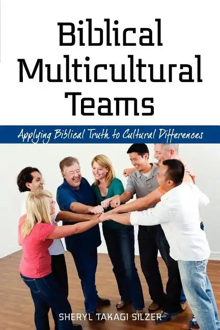 Biblical Multicultural Teams - Paperback