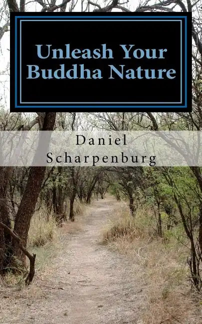 Unleash Your Buddha Nature - Paperback