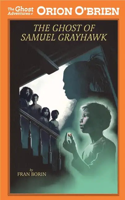 Orion O'Brien and the Ghost of Samuel Grayhawk - Paperback