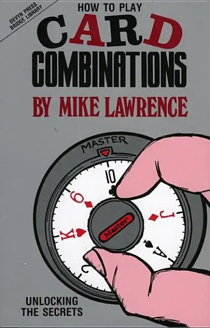How to Play Card Combinations: Unlocking the Secrets - Paperback