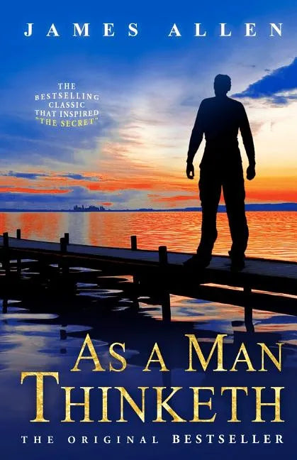 As a Man Thinketh - Paperback