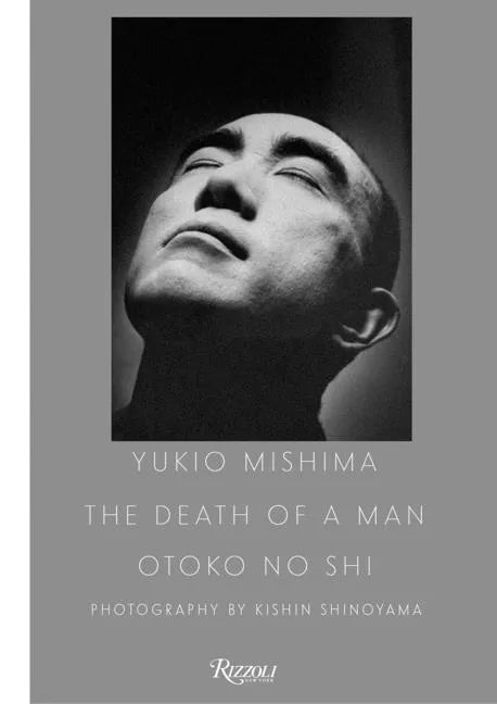 Yukio Mishima: The Death of a Man - Hardcover