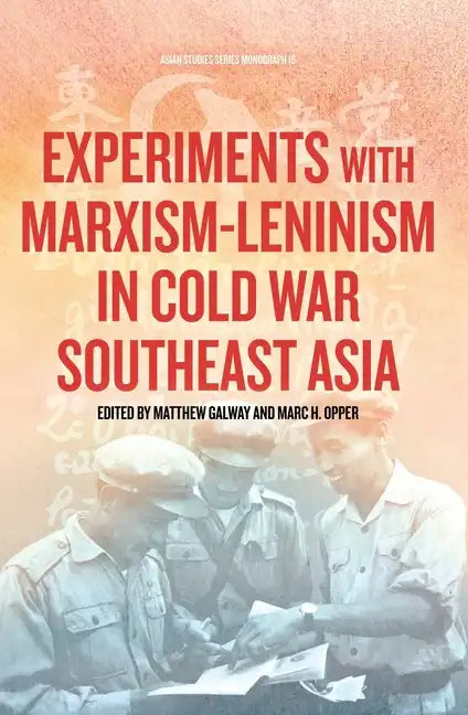 Experiments with Marxism-Leninism in Cold War Southeast Asia - Paperback