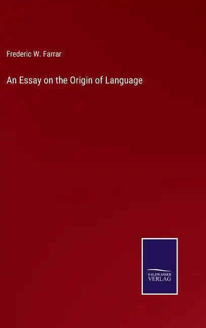 An Essay on the Origin of Language - Hardcover