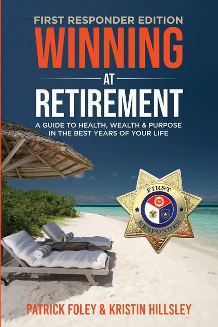 Winning at Retirement (First Responder Edition) - Paperback