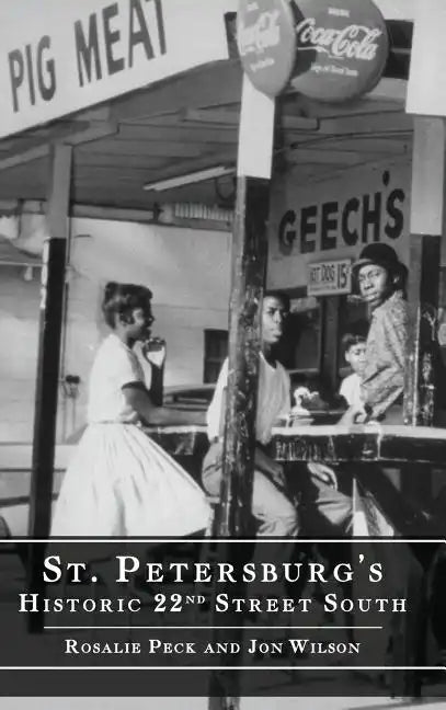 St. Petersburg's Historic 22nd Street South - Hardcover