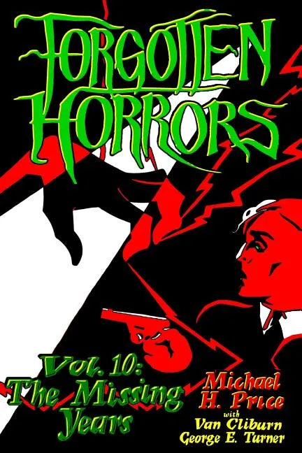 Forgotten Horrors Vol. 10: The Missing Years - Paperback