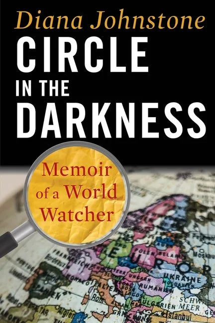 Circle in the Darkness: Memoir of a World Watcher - Paperback