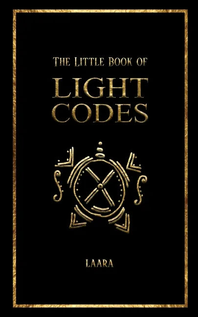 The Little Book of Light Codes: Healing Symbols for Life Transformation - Paperback