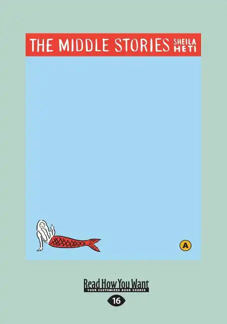 The Middle Stories (Large Print 16pt) - Paperback