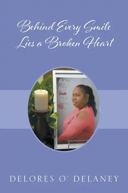 Behind Every Smile Lies a Broken Heart - Paperback