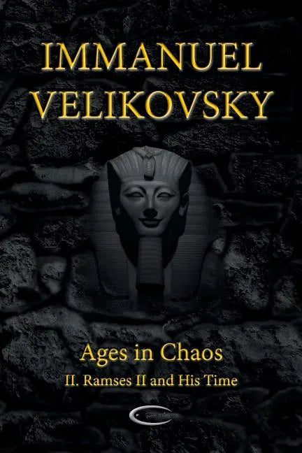 Ages in Chaos II: Ramses II and His Time - Paperback