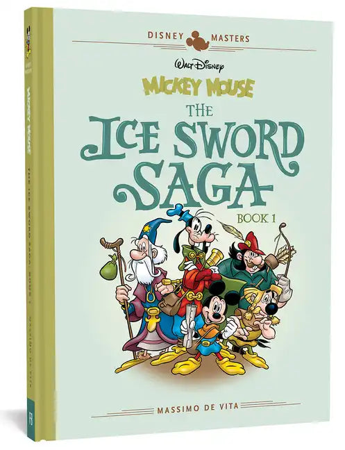 Walt Disney's Mickey Mouse: The Ice Sword Saga: Disney Masters Vol. 9 - Hardcover