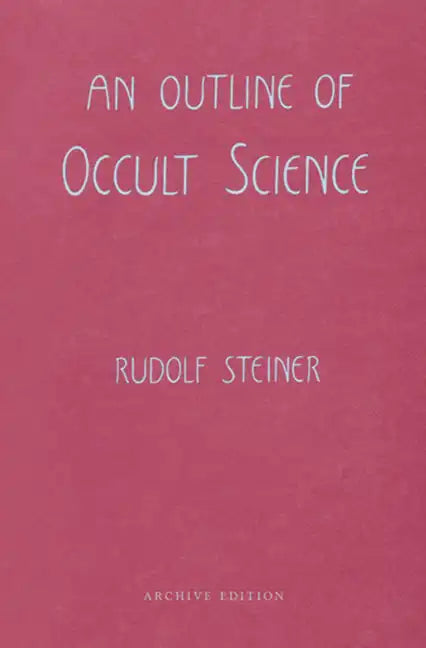 An Outline of Occult Science: (Cw 13) - Paperback