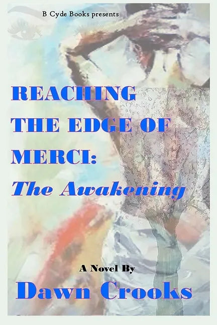Reaching The Edge of Merci: The Awakening - Paperback
