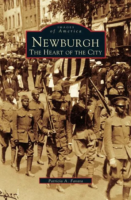 Newburgh: The Heart of the City - Hardcover