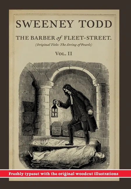 Sweeney Todd, The Barber of Fleet-Street; Vol. II: Original title: The String of Pearls - Hardcover