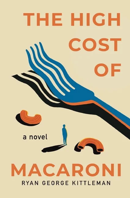The High Cost of Macaroni - Paperback