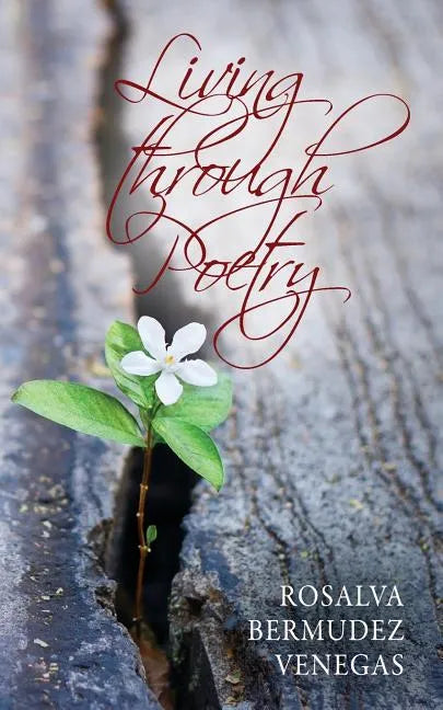 Living Through Poetry: Life Experiences and Thoughts - Paperback