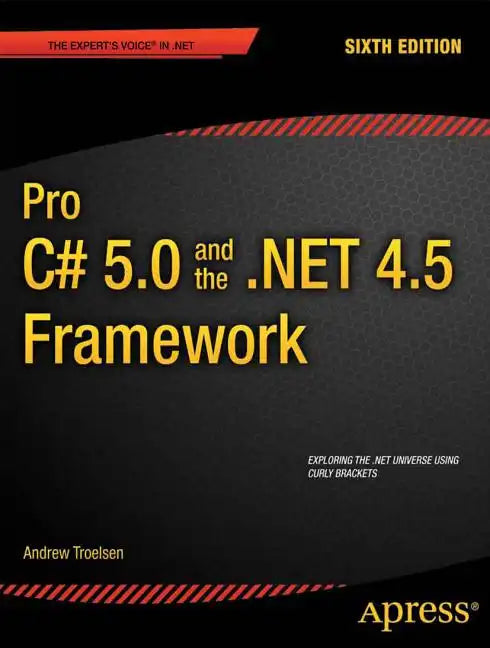 Pro C# 5.0 and the .Net 4.5 Framework - Paperback