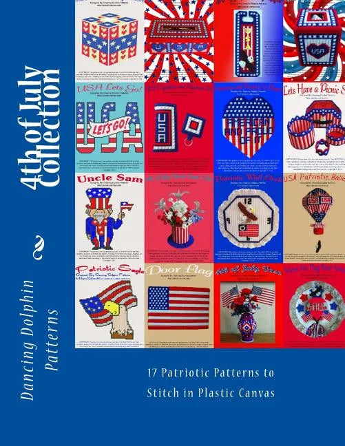 4th of July Collection: 17 Patriotic Patterns in Plastic Canvas - Paperback